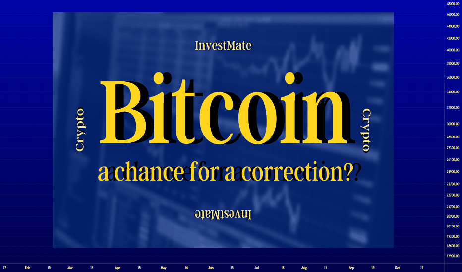 InvestMate|Bitcoin a chance for a correction?